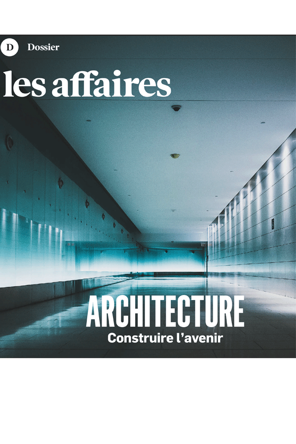 Consultez le dossier Architecture du Journal Les Affaires !